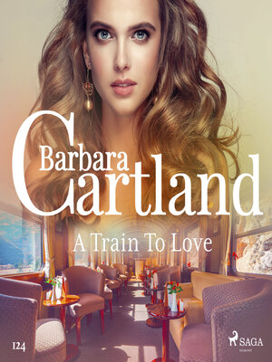 cover image of A Train to Love (Barbara Cartland's Pink Collection 124)